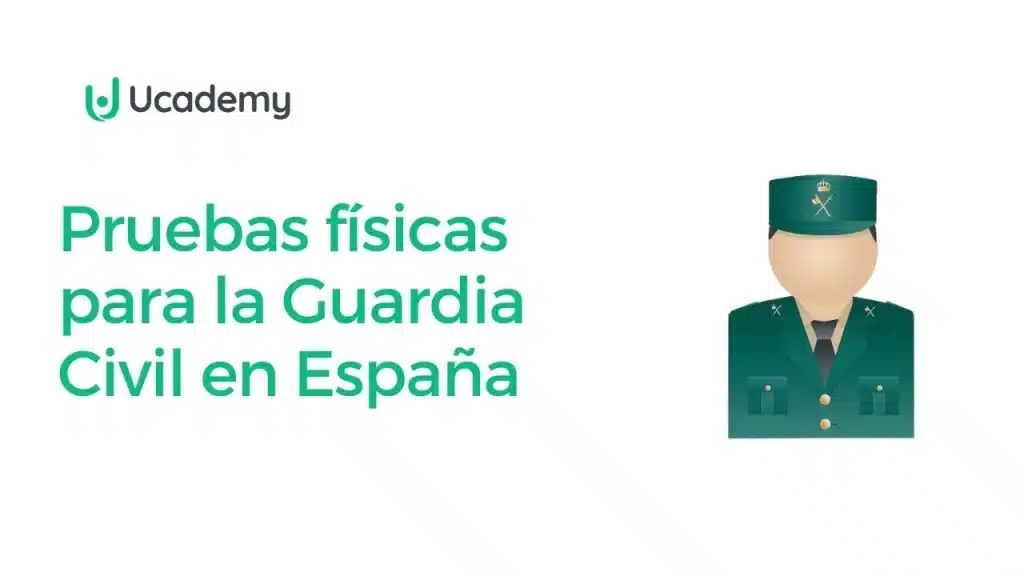Pruebas físicas para la Guardia Civil en España